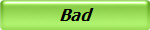 Bad